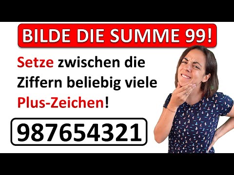 🦊🦊🦊 MATHE RÄTSEL ZAHLEN | Wohin müssen Plus-Zeichen? | Bilde die Summe 99 aus den Ziffern 1 bis 9