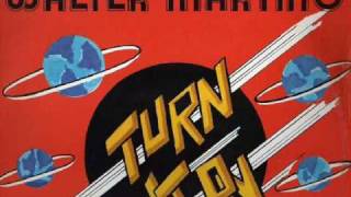 Walter Martino - Turn It On