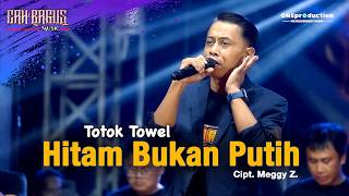 Download lagu HITAM BUKAN PUTIH - TOTOK TOWEL Ft CAH BAGUS MUSIC LAMONGAN mp3 Download lagu HITAM BUKAN PUTIH - TOTOK TOWEL Ft CAH BAGUS MUSIC LAMONGAN mp3