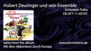 Hubert Deuringer und sein Ensemble -Schweizer Polka