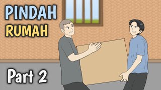 PINDAH RUMAH Part 2 - Animasi Sekolah