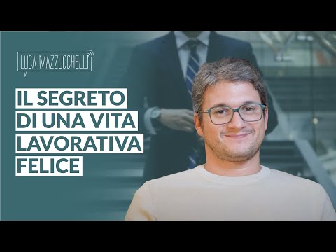 Essere felici di andare al lavoro: 3 ingredienti per una vita felice a lavoro