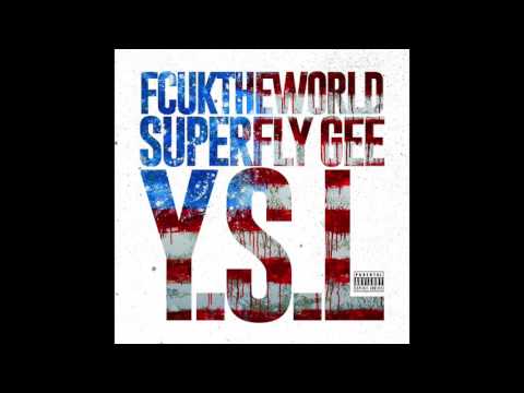 Y.S.L (feat. Superfly Gee)