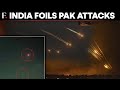 India Thwarts Pakistan Drone And Missile Attacks In Jammu And Kashmir Punjab Rajasthan N18G