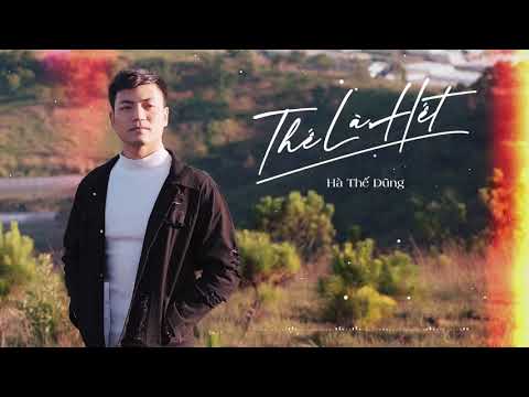 Thế là hết - Hà Thế Dũng