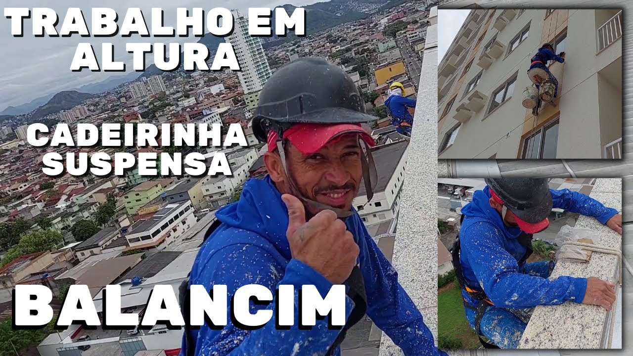 TRABALHO EM ALTURA COM CADEIRINHA BALANCIM
