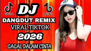 Download lagu DJ Dangdut Remix Viral TikTok –    gagal dalam cinta-cocok untuk menemani aktivitas dan santai  mp3