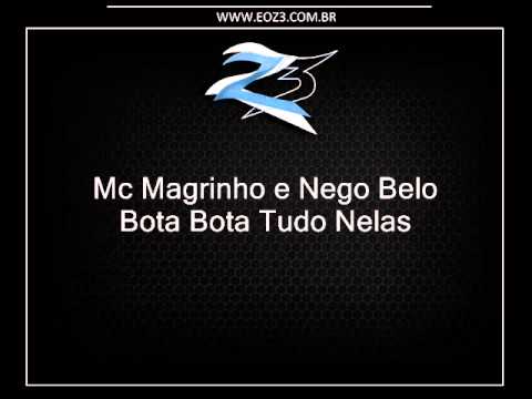 Mc Magrinho e Nego Belo - Bota Bota Tudo Nelas [QUARTETO DOS QUARTETOS]