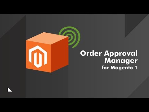 Order Approval Manager Extension for Magento 1