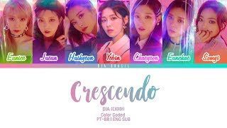 DIA - Crescendo [PT-BR | ENG SUB] Color Coded