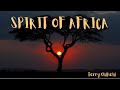 SPIRIT OF AFRICA ... Terry Oldfield ... Full Album