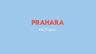 Download lagu Kla Project - Prahara mp3