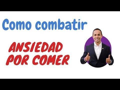 Como combatir la ansiedad por comer