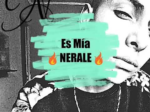 Es Mía - Nerale (El Favorito)