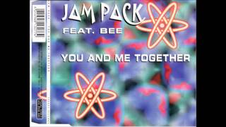 Jam Pack feat Bee - You and me together