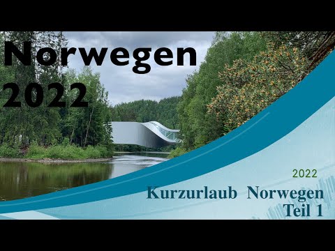 Norwegen 2022   Teil 1