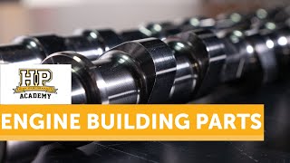 How To Select Parts For Your Engine Build