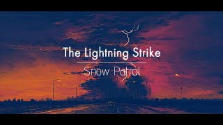 [한글번역] Snow Patrol - The Lightning Strike