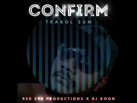 Trabol Sum_Confirm (Official Audio)