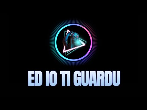 Ed io ti guardu (DJ Kàlima Remix)