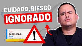 TADALAFILO: ¿QUIÉNES NUNCA DEBERÍAN TOMARLO? (RIESGOS Y ADVERTENCIAS)