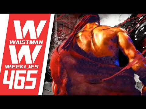 Waistman Weeklies #465 - Street Fighter 6 tournament