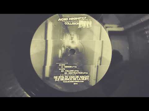 Collision - Destruction (Acid Night 17)