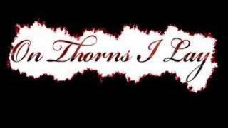 On Thorns I Lay- Ethereal Blue