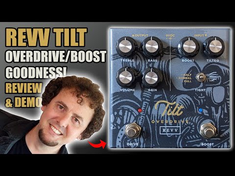 Revv Tilt | Is this the most versatile overdrive/boost pedal on the planet?! Review & Demo