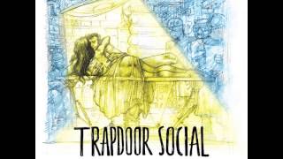 Trapdoor Social - Old Wings