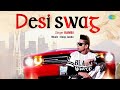 Desi Swag Kambi Rajpuria Deep Jandu Punjabi Pop Songs