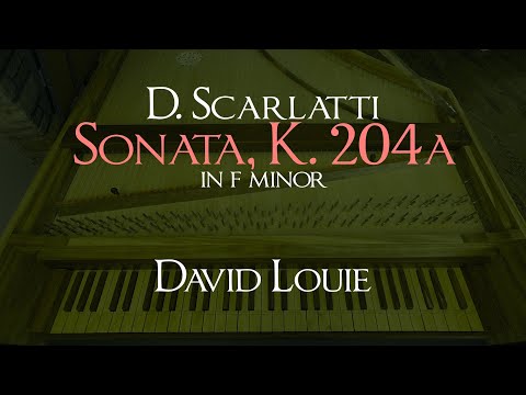 Scarlatti | Sonata K. 204a in F minor | David Louie