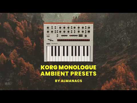 Ambient Presets/Patches for Korg Monologue