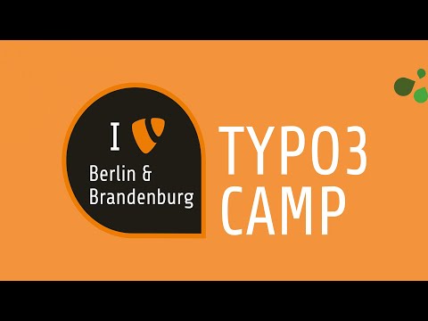 TYPO3camp Berlin-Brandenburg Sonntag, 4.6.2023 (Tag 2)