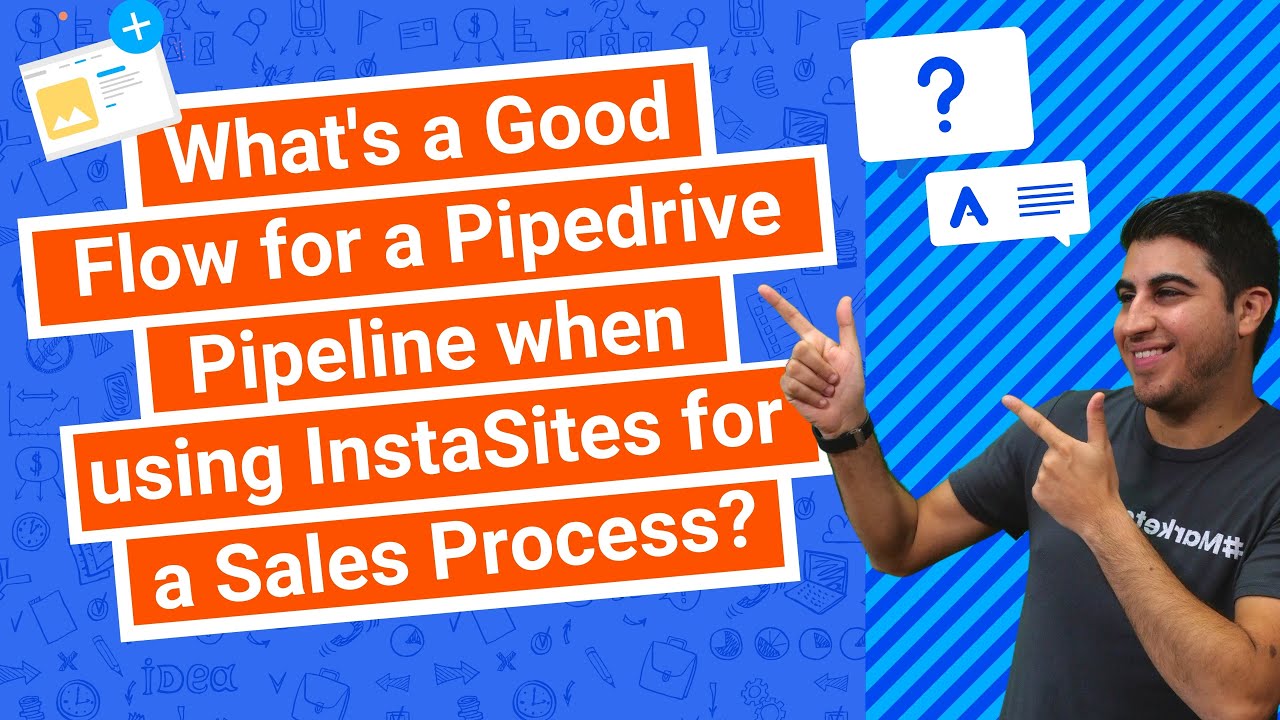 What’s a Good Flow for a Pipedrive Pipeline when using InstaSites for a Sales Process?