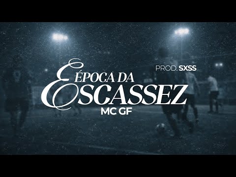 MC GF Original - Época da Escassez (prod. SXSS) Vídeo Clipe Oficial