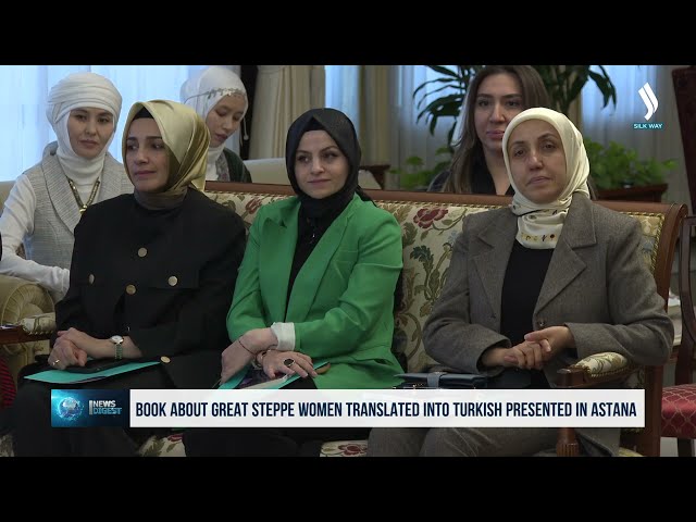 Book about Great Steppe women translated into Turkish presented in Astana