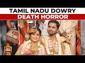Dowry Death In Tamil Nadu Newlywed Dies By Suicide After Torture Leaves Heartbreaking Message