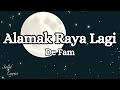 De Fam - Alamak Raya Lagi (Lyrics Video)