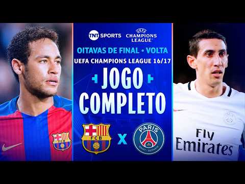 NEYMAR EM CAMPO! BARCELONA X PSG | JOGO COMPLETO | OITAVAS DA UEFA CHAMPIONS LEAGUE 16/17