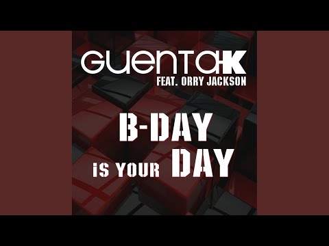 B-Day Is Your Day (Extended)