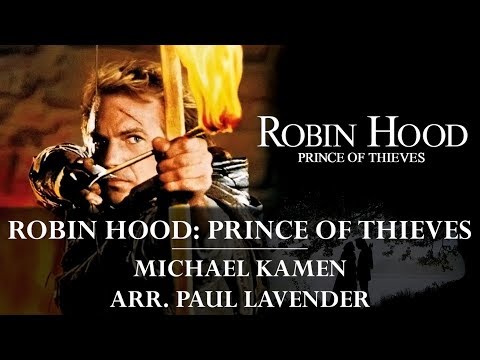 Robin Hood: Prince of Thieves (Arr. Paul Lavender)
