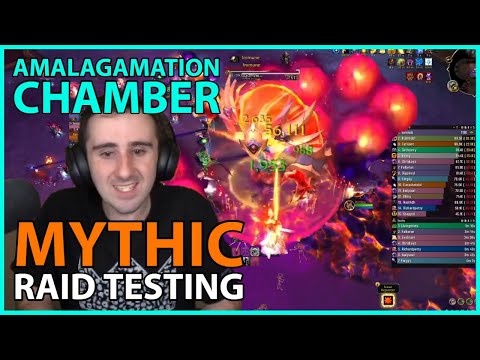 Amalgamation Chamber MYTHIC Raid Testing & Commentary