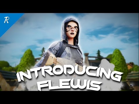 Introducing Reflex Flewis | Fortnite Montage
