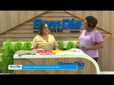 Conheça o trabalho da artesã Estela Silva 04 01 2023