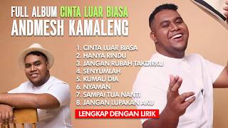 Download lagu ANDMESH KAMALENG FULL ALBUM 'CINTA LUAR BIASA' LAGU PALING VIRAL FULL LIRIK TIKTOK & TER HITS 2026! mp3