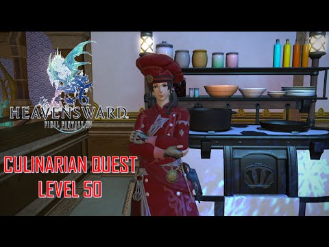 Final Fantasy XIV: Heavensward - Culinarian Level 50 Quest