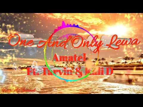 Amatel Ft. Tarvin & Kali D- One And Only Lewa |PNG's Best Song|PNG's Best Music |PNG's Best Hits 🌺🥰😍