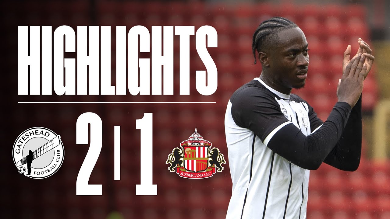 Owen Oseni scores two as Heed defeat Sunderland! ✌️ | Gateshead 2-1 Sunderland | HIGHLIGHTS