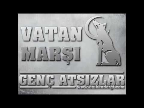 Genç Atsızlar - Vatan Marşı